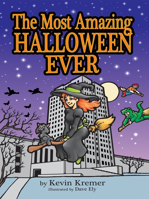 Title details for The Most Amazing Halloween Ever by Kevin Kremer - Available
